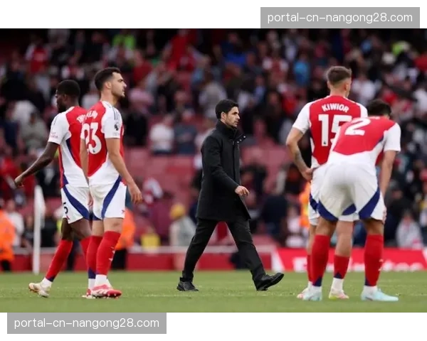 阿森纳经济实惠晋级引发讨论，阿尔特塔战术选择受关注